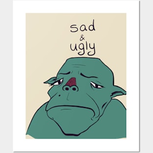 Sad & Ugly Posters and Art